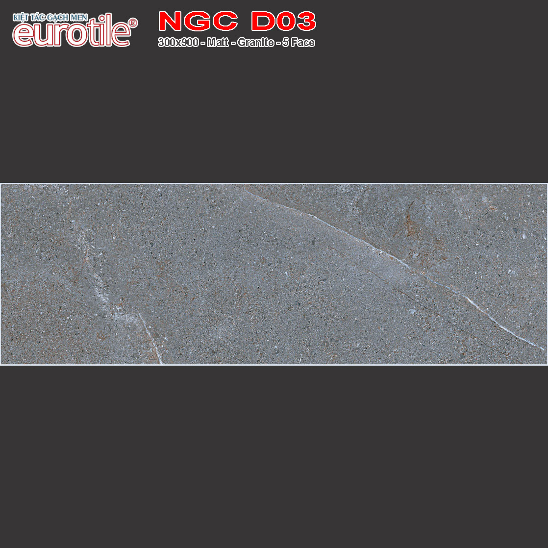 Gạch 300x900 Eurotile Nguyệt Cát NGC D03 giá rẻ